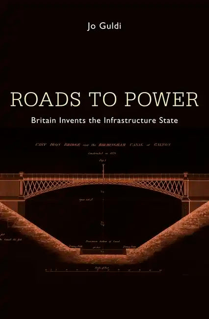 Roads to Power - Hardcover