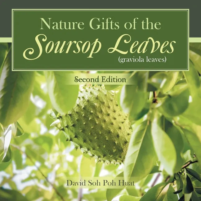 Nature Gifts of the Soursop leaves (graviola leaves) - Paperback