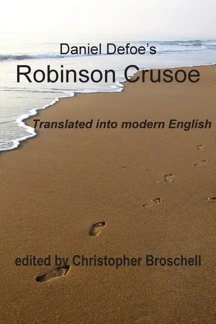 Robinson Crusoe: Modern English Translation - Paperback