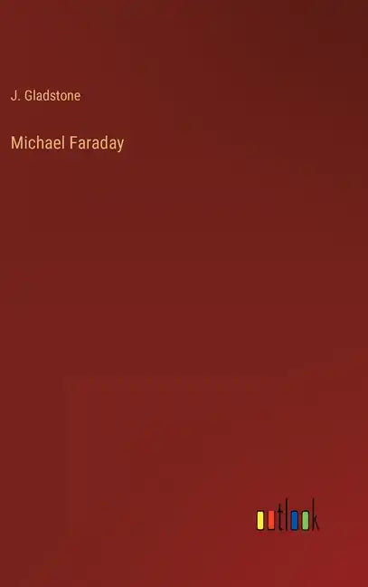 Michael Faraday - Hardcover