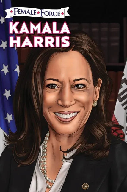 Female Force: Kamala Harris Hard Cover Edition - Hardcover