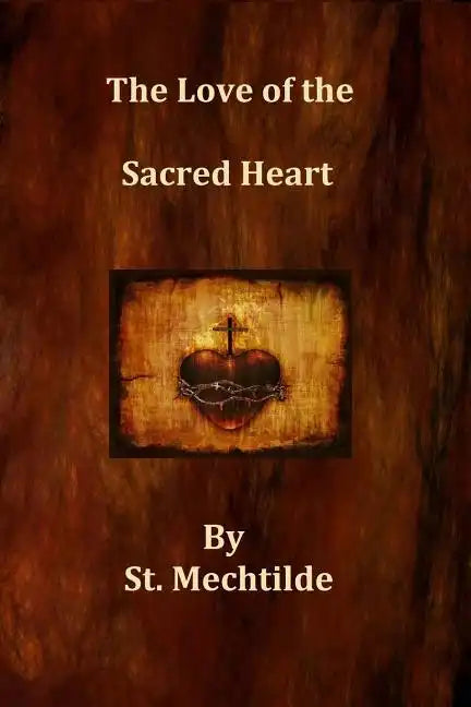 The Love of the Sacred Heart - Paperback