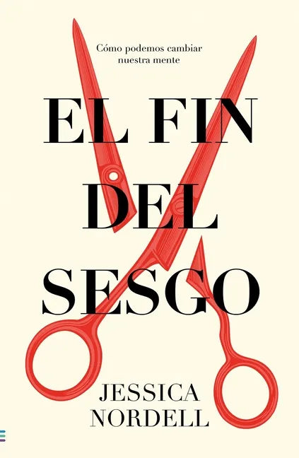 Fin del Sesgo, El (Antes Ponle Fin Al Sesgo) - Paperback