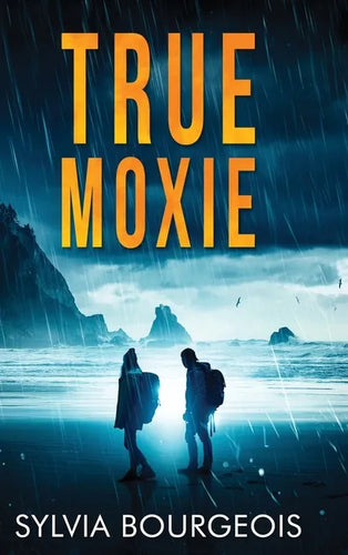 True Moxie - Hardcover