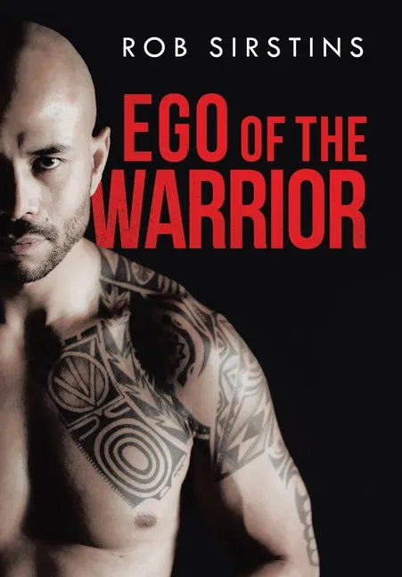 Ego of the Warrior - Hardcover