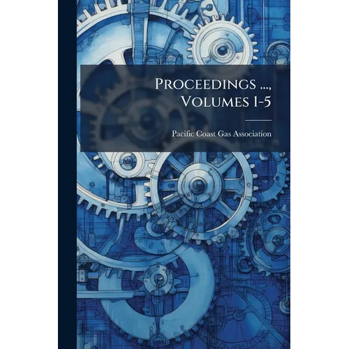 Proceedings ..., Volumes 1-5 - Paperback
