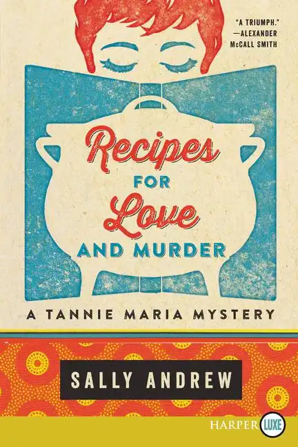 Recipes for Love and Murder: A Tannie Maria Mystery - Paperback