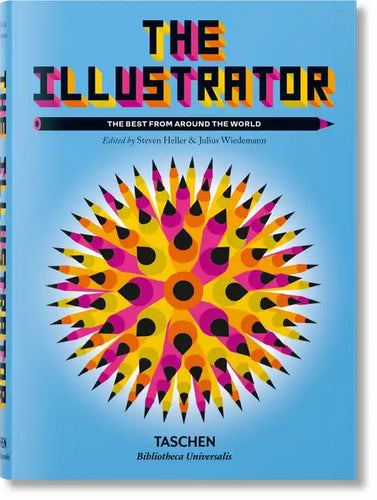 The Illustrator. the Best from Around the World - Hardcover