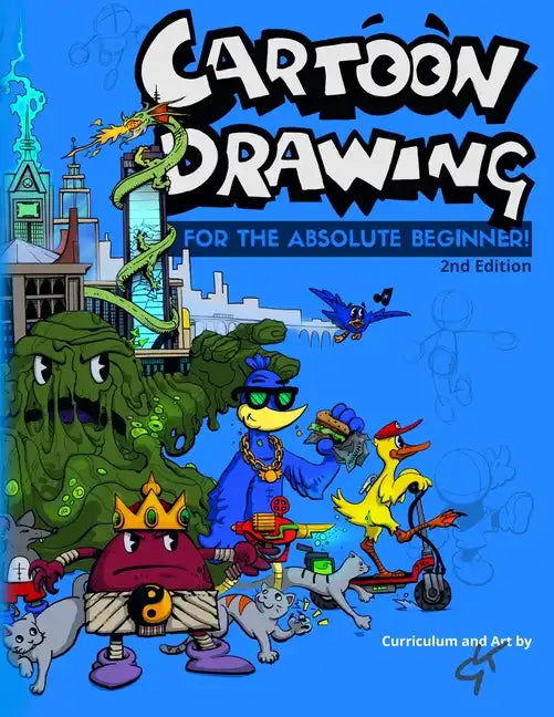 Cartoon Drawing: For The Absolute Beginner - Paperback