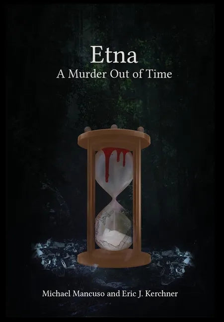 Etna - A Murder Out of Time - Hardcover
