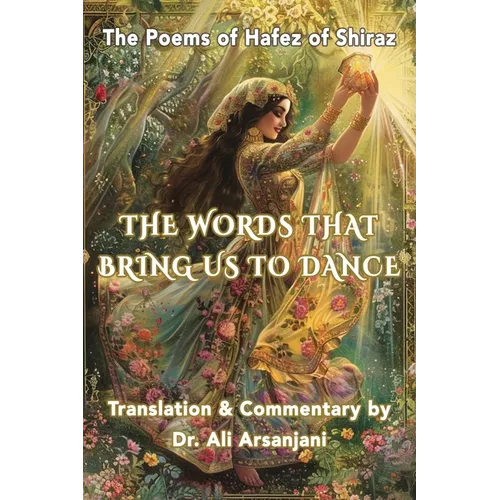 The Words That Bring Us to Dance - Paperback