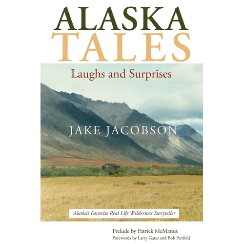 Alaska Tales: Laughs and Surprises - Paperback