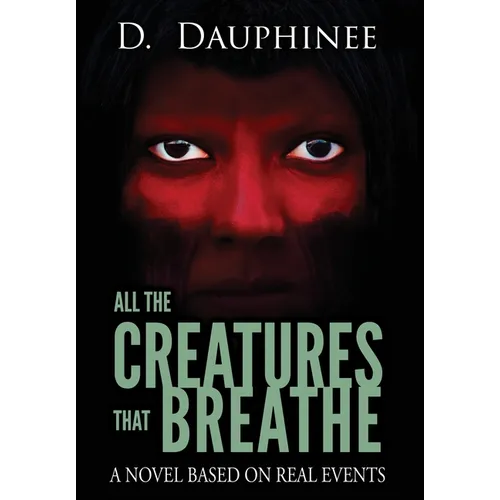 All the Creatures that Breathe - Hardcover