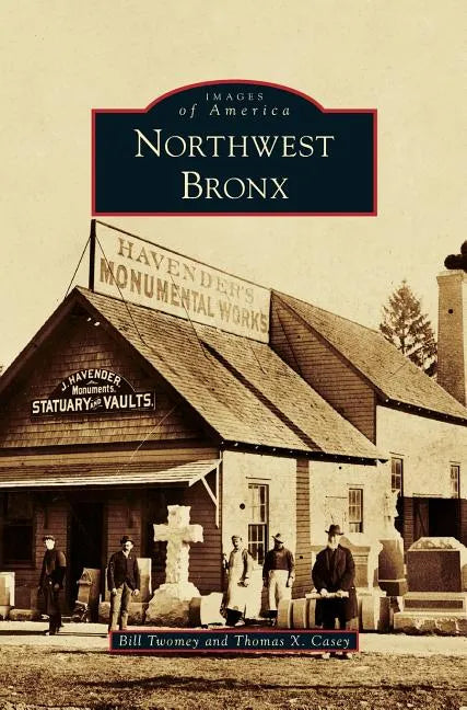 Northwest Bronx - Hardcover
