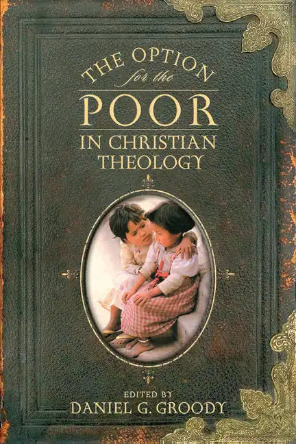 The Option for the Poor in Christian Theology - Paperback