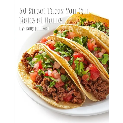 50 Street Tacos You Can Make at Home - Paperback