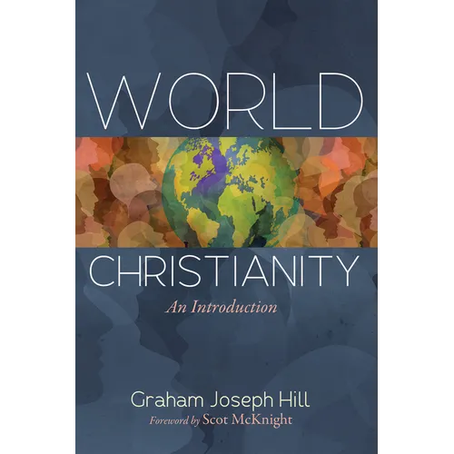World Christianity: An Introduction - Paperback