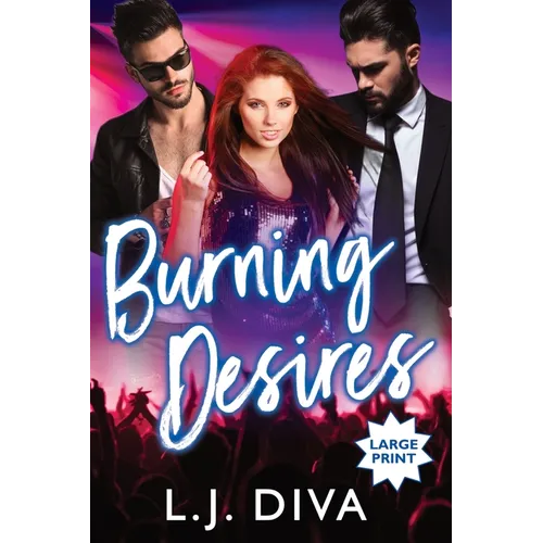 Burning Desires (Large Print) - Paperback