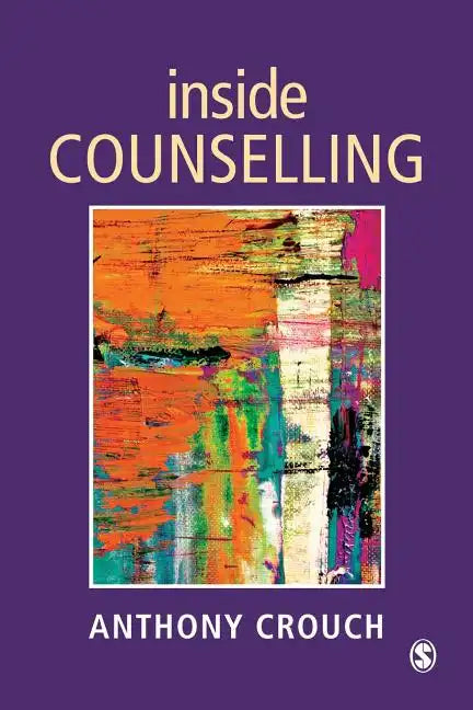 Inside Counselling: Becoming and Being a Professional Counsellor - Paperback