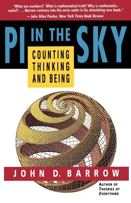 Pi in the Sky: Counting, Thinking, and Being - Paperback
