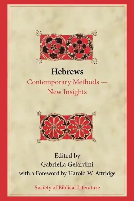 Hebrews: Contemporary Methods--New Insights - Paperback