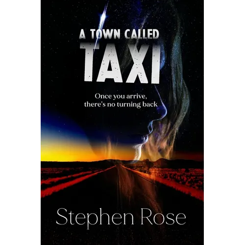 A Town Called Taxi: Once you arrive, there's no turning back - Paperback