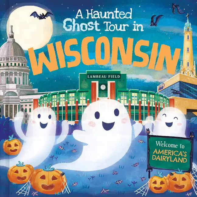 A Haunted Ghost Tour in Wisconsin - Hardcover