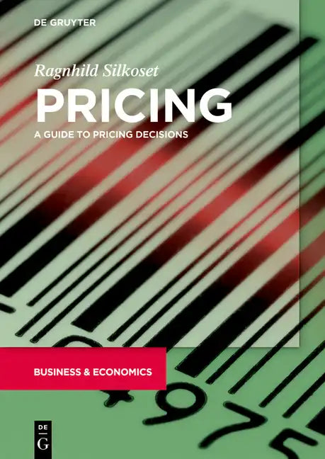 Pricing: A Guide to Pricing Decisions - Paperback