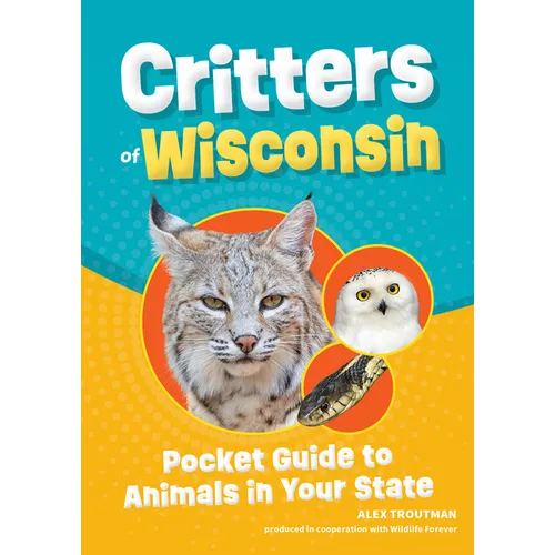 Critters of Wisconsin: Pocket Guide to Animals in Your State - Paperback