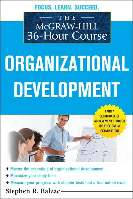 The McGraw-Hill 36-Hour Course: Organizational Development - Paperback