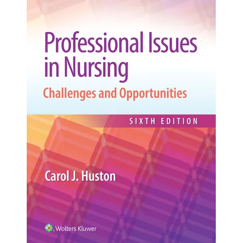 Professional Issues in Nursing: Challenges and Opportunities - Paperback