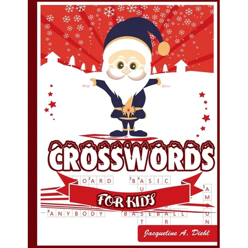 Crosswords for Kids: A Fun and Challenging Puzzle Book - Paperback