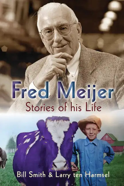 Fred Meijer: Stories of His Life - Paperback