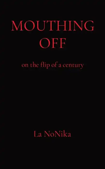 Mouthing Off: on the flip of a century - Paperback
