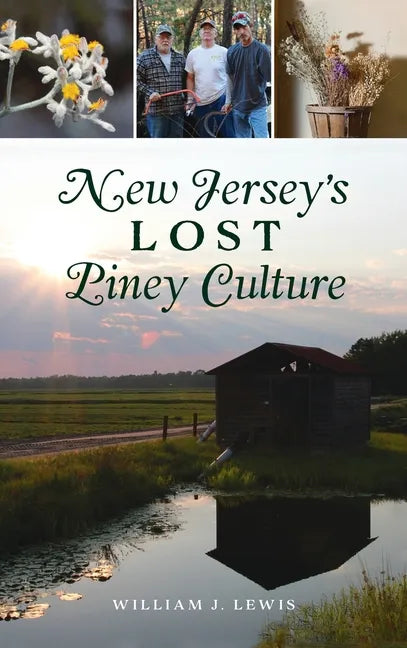 New Jersey's Lost Piney Culture - Hardcover