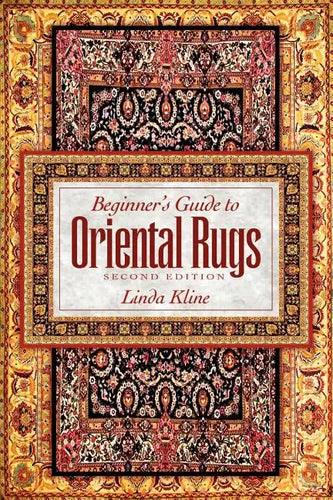 Beginner's Guide to Oriental Rugs - 2nd Edition - Paperback