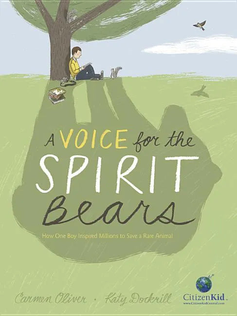 A Voice for the Spirit Bears: How One Boy Inspired Millions to Save a Rare Animal - Hardcover