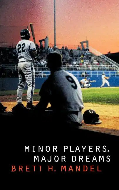 Minor Players, Major Dreams - Paperback