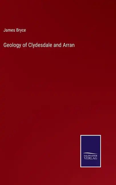 Geology of Clydesdale and Arran - Hardcover