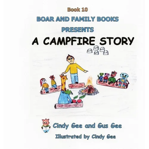 A Campfire Story: Book 10 - Hardcover