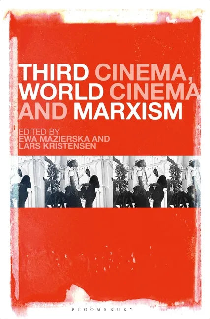 Third Cinema, World Cinema and Marxism - Paperback