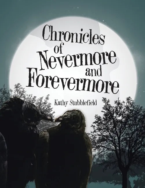Chronicles of Nevermore and Forevermore - Paperback