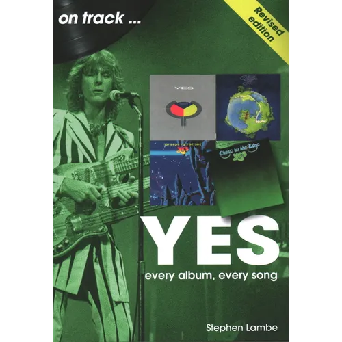 Yes on Track: Every Album, Every Song - Paperback