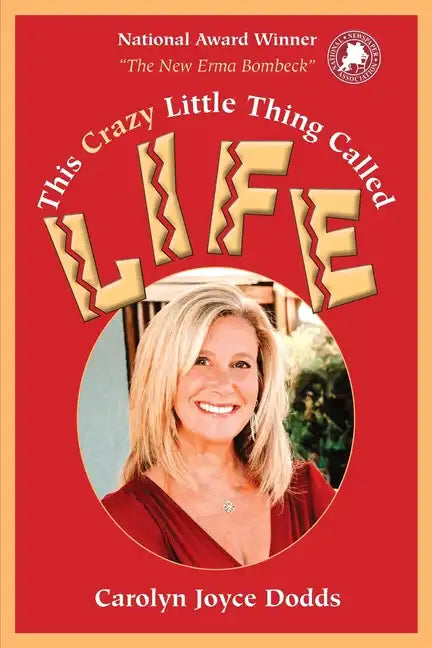 This Crazy Little Thing Called life: I Was Born with It (And Other Lies Parents Tell Their Children) - Paperback