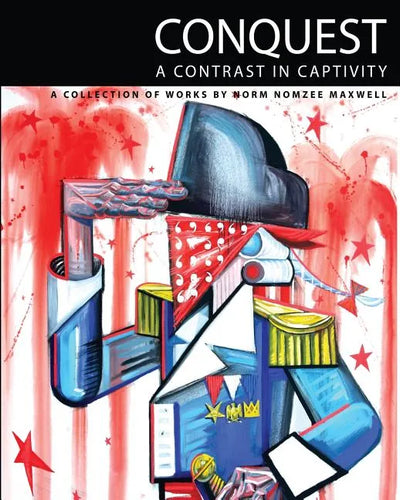 Conquest: A Contrast in Captivity - Paperback