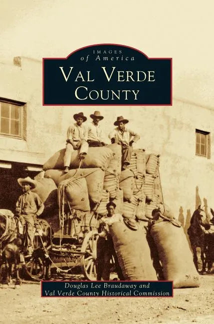 Val Verde County - Hardcover