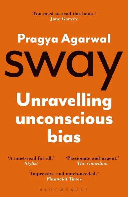 Sway: Unravelling Unconscious Bias - Paperback
