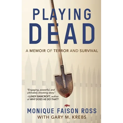 Playing Dead: A Memoir of Terror and Survival - Paperback