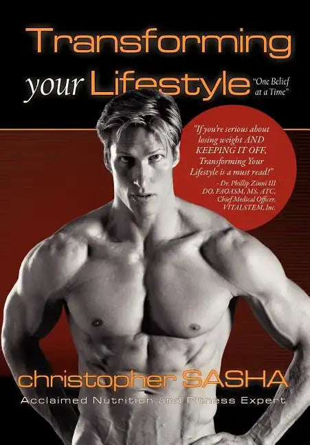 Transforming Your Lifestyle One Belief at a Time - Hardcover