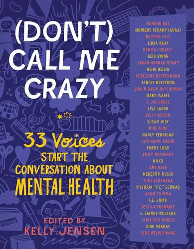 (Don't) Call Me Crazy: 33 Voices Start the Conversation about Mental Health - Paperback